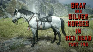 Gray amp Silver Horses in Red Dead Part Two [upl. by Cleary905]