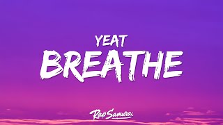 Yeat  Breathe Lyrics [upl. by Ahsratan]