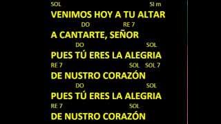 CANTOS PARA MISA  VENIMOS HOY A TU ALTAR  ENTRADA  ACORDES Y LETRA [upl. by Yks]