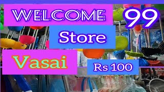 Welcome Store 99 Vasai Mumbai [upl. by Chip]