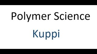 Polymer Science Part 1 of 3 [upl. by Eerised]