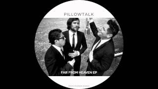 PillowTalk  Far From Home [upl. by Llehcor]