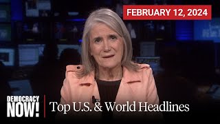 Top US amp World Headlines — February 12 2024 [upl. by Nagud]