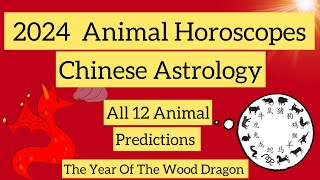 2024 ANIMAL HOROSCOPES  CHINESE ASTROLOGY 2024 FORECAST [upl. by Eimac]