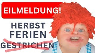 EILMELDUNG Herbstferien gestrichen Wegen Klimaschutz comedy sketch lustig deppert [upl. by Upton]