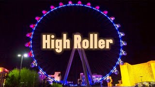 High Roller Observation Wheel Las Vegas [upl. by Sinnej]