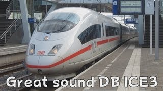 Intercity Express 3 ICE3 from DB departs with great sound [upl. by Ecnatsnok970]