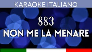 883  Non me la menare  Karaoke Strumentale Italiano 🎤 [upl. by Hajidahk]