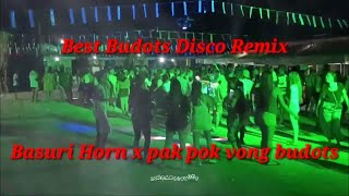 Best Budots Disco Remix Basuri Horn x pak pok vong budots dance remix nonstop party [upl. by Onilecram]