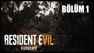 NE KORMASI YA  Resident Evil 7 Biohazard TÜRKÇE BÖLÜM 1 [upl. by Eicnahc]