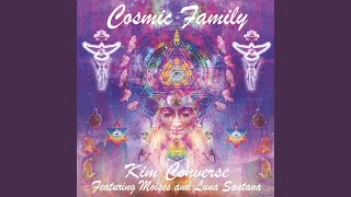 Cosmic Family feat Moises Santana amp Luna Santana [upl. by Anneiv597]