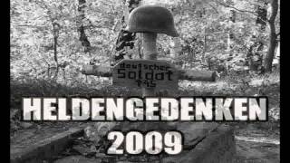 Heldengedenken 2009  Ihr für uns wir für euch [upl. by Amisoc]