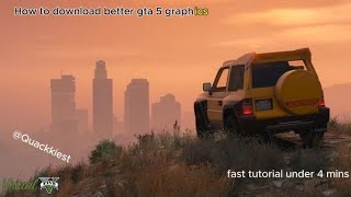 How to download Better graphics for gta 5 tutorial 2 mins [upl. by Nnaeed]