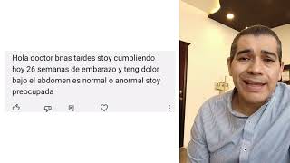 26 SEMANAS DE EMBARAZO Y DOLOR EN EL ABDOMEN ES NORMAL [upl. by Syla]