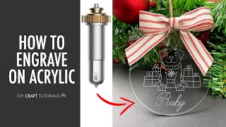 ENGRAVING ACRYLIC WITH YOUR CRICUT  How To Use The Engraving Tool  Easy stepbystep [upl. by Rubi]