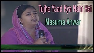 Masuma Anwar  Tujhe Yaad Kya Nahi Hai [upl. by Hutchison]