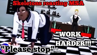 Skeletons roasting MSA We are being BULLIED by our ADOPTERS [upl. by Adnof]