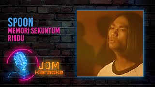 Spoon  Memori Sekuntum Rindu Official Karaoke Video [upl. by Egas]