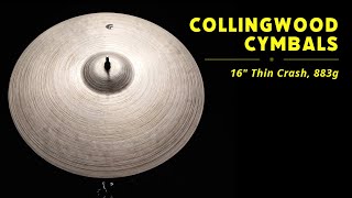 Collingwood Cymbals 16quot Thin Crash 883g [upl. by Aissac]