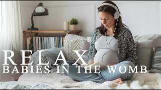 Pregnancy music for babies ♥ Brain development ♥ Baby Relax [upl. by Eibbob]