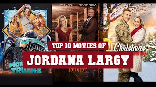 Jordana Largy Top 10 Movies  Best 10 Movie of Jordana Largy [upl. by Marietta]