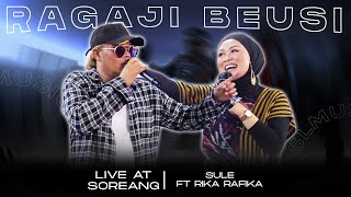 RAGAJI BESI  SULE FT RIKA RAFIKA LIVE AT SOREANG [upl. by Byler]