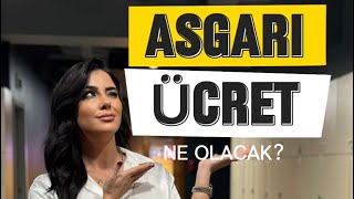 Asgari ücret bakın ne olacak [upl. by Arlinda]