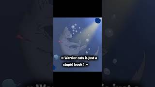 Just a stupid book warrior catswarrior cats editedit [upl. by Bartolemo638]