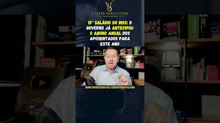 13º SALÁRIO DO INSS O GOVERNO JÁ ANTECIPOU O ABONO ANUAL DOS APOSENTADOS PARA ESTE ANO [upl. by Hendrika]