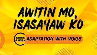 Awitin Mo Isasayaw Ko With Voice  MCGI  Adaptation [upl. by Ardiekal362]