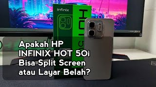 Infinix HOT 50i Apakah HP INFINIX HOT 5Oi Bisa Split Screen atau Layar Belah Di Hp INFINIX HOT 50i [upl. by Ajar]