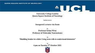 UCL Queen Square Institute of Neurology Inaugural Lecture  Professor Selina Wray  Oct 2021 [upl. by Nylynnej364]