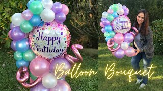 Diy Balloon Bouquet  Balloon Tutorial BirthdayGirl [upl. by Eannej]