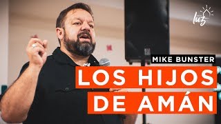 Mike Bunster Los hijos de Amán  Prédica Casa de Luz [upl. by Toiboid282]