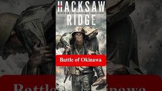 The Battle of Okinawa history hacksawridgemovieww2 [upl. by Sherfield]