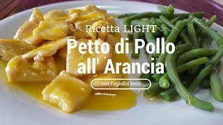 Petto di Pollo allArancia LIGHT [upl. by Wrightson19]