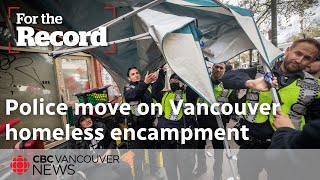 IN PICTURES Police move on Vancouver homeless encampment [upl. by Mehelhteb]