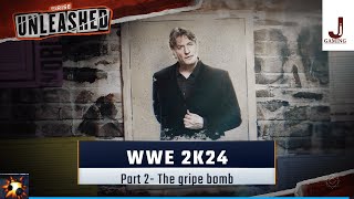 WWE 2K24 MyRise Unleashed part 2 The gripe bomb [upl. by Kwang]