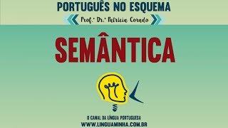 PORTUGUÊS NO ESQUEMA  SEMÂNTICA [upl. by Mehitable344]