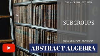 Subgroups abstract algebra [upl. by Towne]