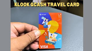 KLOOK GCASH TRAVEL CARD  KUMUHA KAYO NITO ANG DAMI FREEBIES [upl. by Ximenez661]