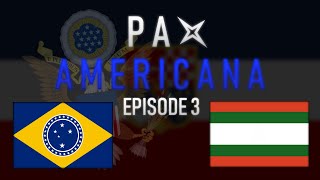 Pax Americana  Episode Three  Chicanery [upl. by Karas]