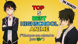 Top 5 best highschool anime💖in hindi [upl. by Mackenzie]