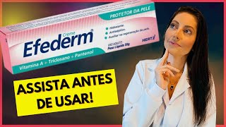 ESPECIALISTA EXPLICA  CREME EFEDERM Assista Antes de Usar TRICLOSAN faz bem pra pele [upl. by Omora]