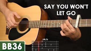 Say You Wont Let Go  James Arthur Guitar Tutorial feat Karl Zarate [upl. by Lonni]