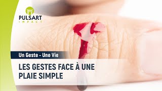 Les gestes de secours face à une plaie simple [upl. by Nahsin]