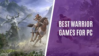 Top 10 Warrior Games for PC [upl. by Aivon]