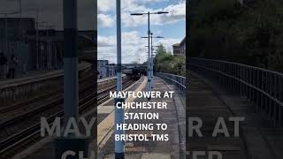 MAYFLOWER AT CHICHESTER STATION HEADING TO BRISTOL TEMPLE MEADS [upl. by Edac]