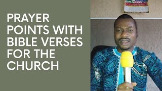 PRAYER POINTS WITH BIBLE VERSES FOR THE CHURCH [upl. by Eintihw]