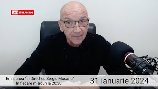 Emisiunea „În direct cu Sergiu Mocanu” din 31 ianuarie 2024 [upl. by Quick]